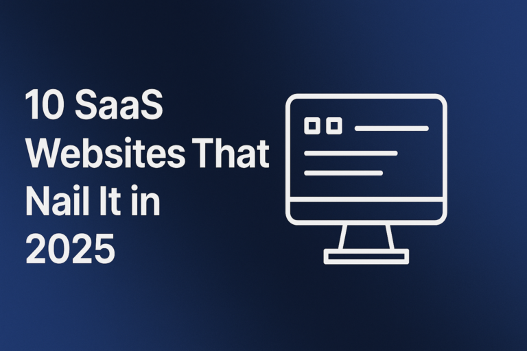 10 Inspiring SaaS Websites for 2025 and Key Takeaways