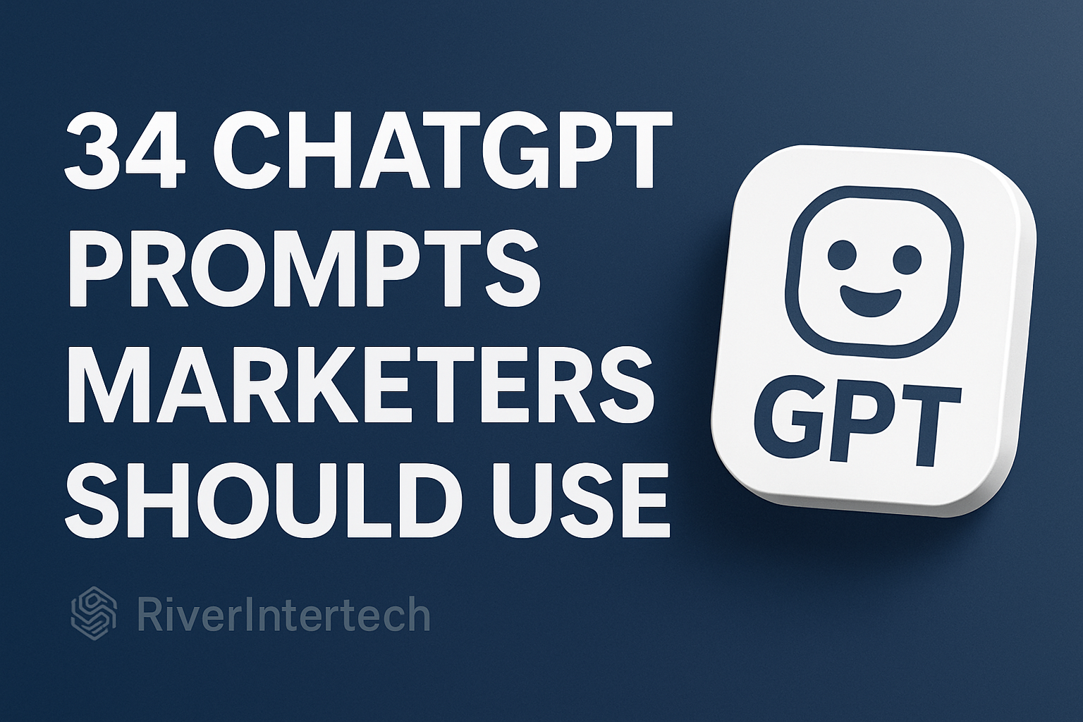34 ChatGPT Prompts Marketers Should Use
