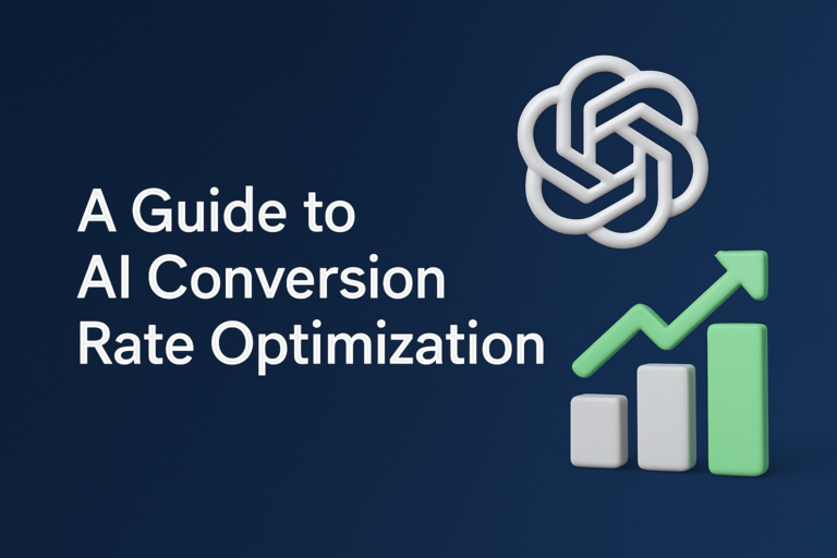 A Guide To AI Conversion Rate Optimization: Getting the Highest ROI