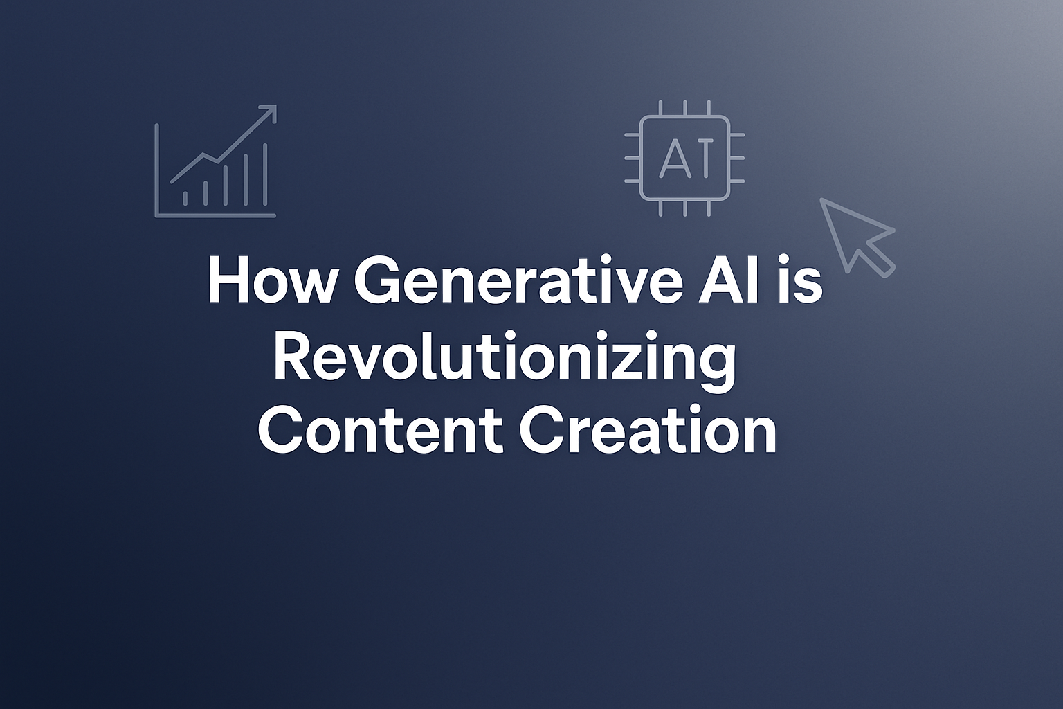 How Generative AI is Revolutionizing Content Creation