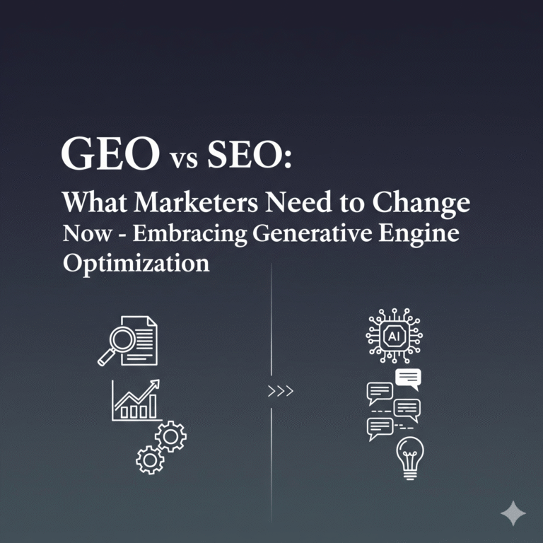 GEO vs SEO: What Marketers Need to Change Now - Embracing Generative Engine Optimization